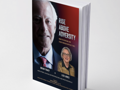RISE ABOVE ADVERSITY! Liza Jones co-authors book with American Business Guru, Brian Tracy - PDF Download